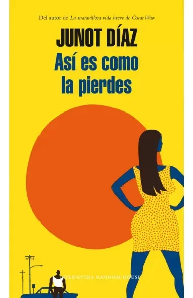Producto - Así es como la pierdes (usado) - Junot Díaz