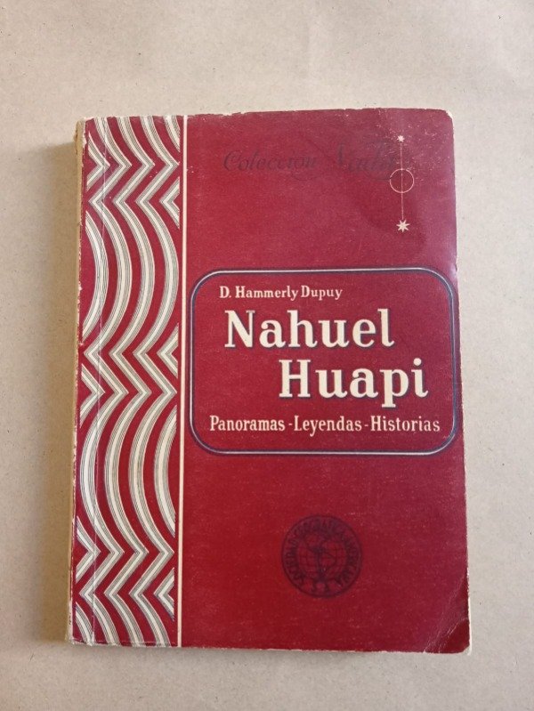 Producto - Nahuel Huapi - D. Hammerly Dupuy - Sociedad geográfica americana 1946