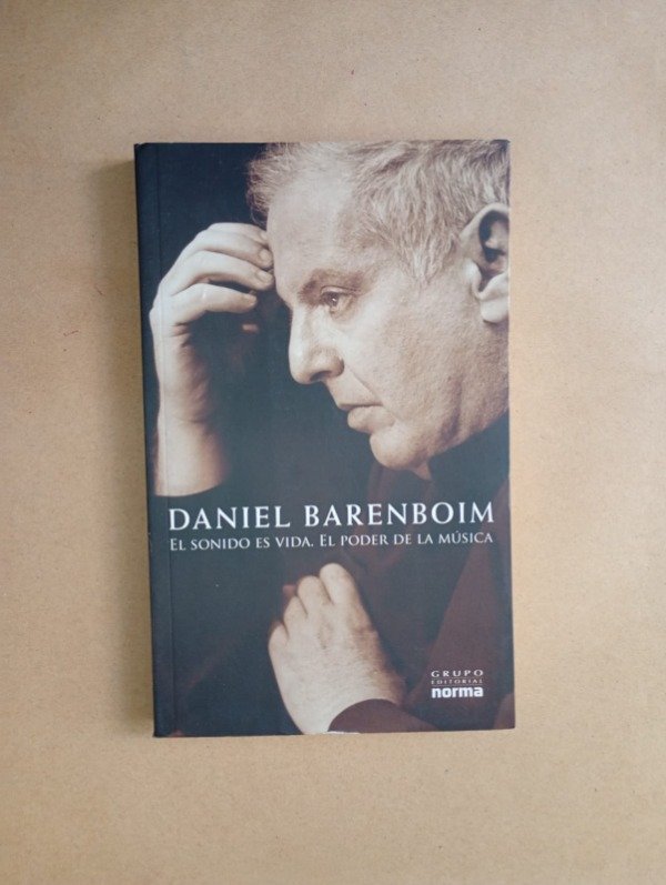 Producto - El sonido es vida El poder de la música - Daniel Barenboim - Norma 2008