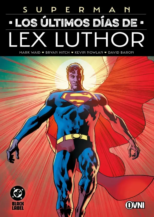 Producto - SUPERMAN: LOS ÚLTIMOS DÍAS DE LEX LUTHOR