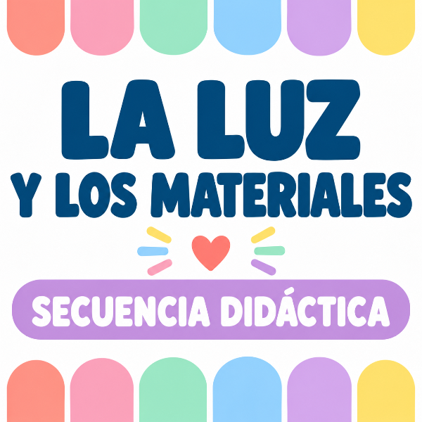 Producto - Los materiales y la luz - Secuencia didáctica