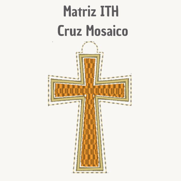 Producto - Matriz de Bordado - Souvenir ITH - Cruz Mosaico