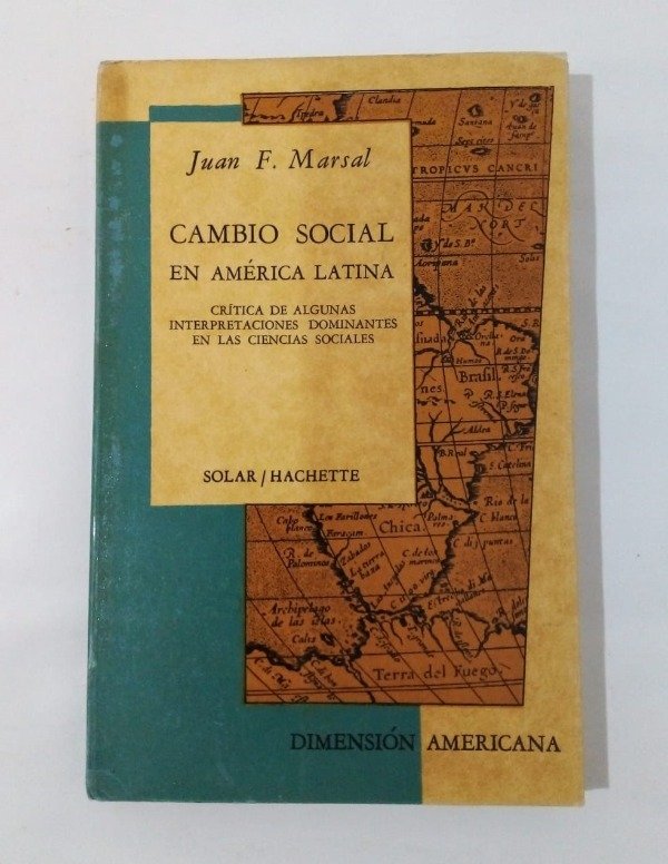 Producto - Cambio social en América latina - Juan F Marsal - Solar 1967