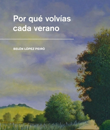 Producto - POR QUÉ VOLVÍAS CASA VERANO - BELÉN LÓPEZ PEIRÓ