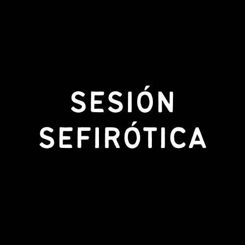 Producto - SESIÓN SEFIRÓTICA