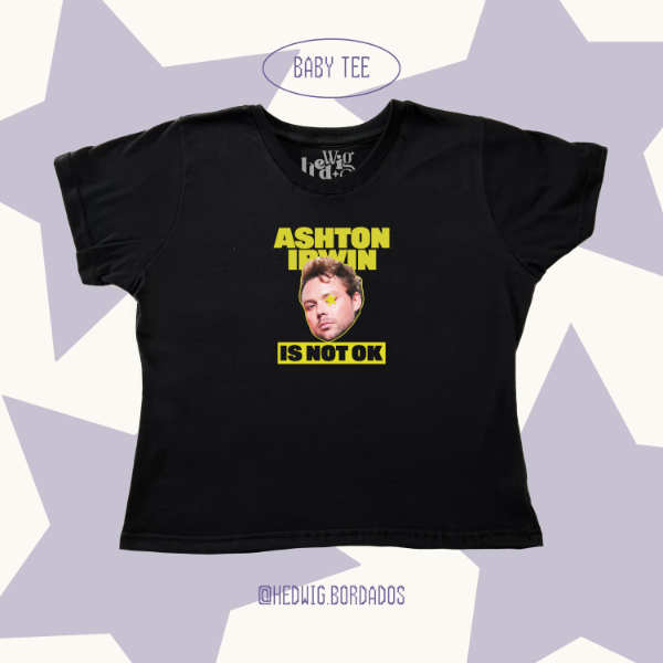 Baby tee 5SOS Ashton is not ok