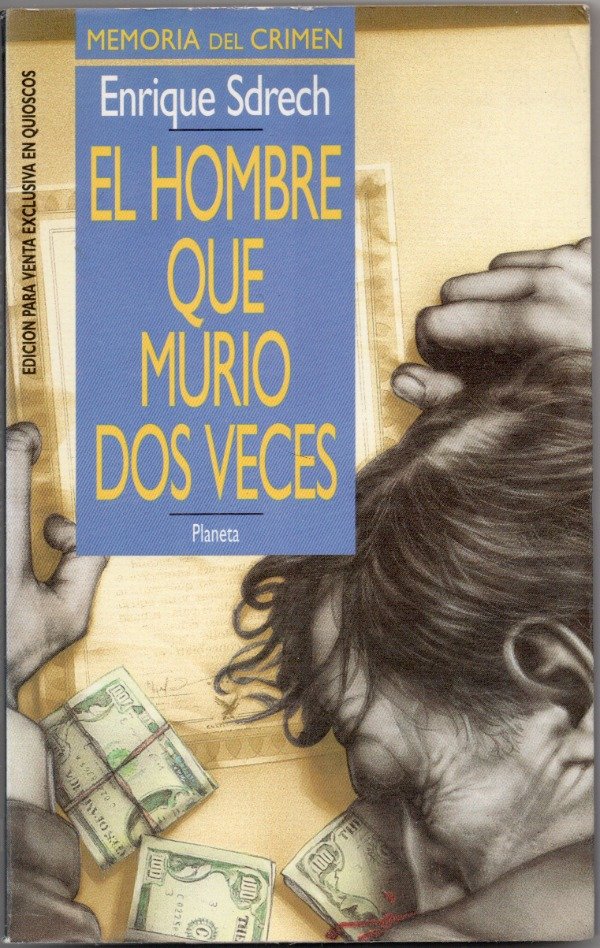Producto - El hombre que murio dos veces - Enrique Sdrech