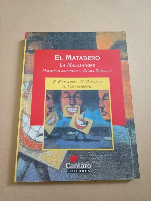 Producto - El matadero / La malasangre - Echeverría Gambaro Fontanarrosa - Cántaro 1999 - 0