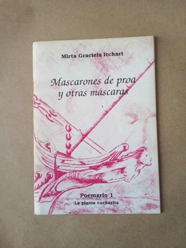 Producto - Mascarones de proa y otras máscaras - Mirta G Itchart - La Pluma Cucharita 1992