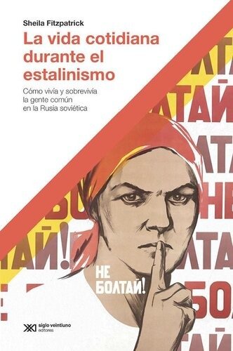 Producto - La vida cotidiana durante el estalinismo - Sheila Fitzpatrick