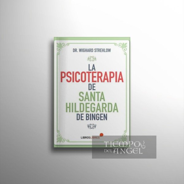 Producto - WIGHARD STREHLOW - PSICOTERAPIA DE SANTA HILDEGARDA