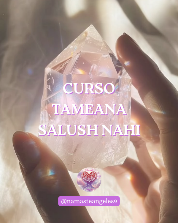 Producto - Curso Tameana Salush Nahi