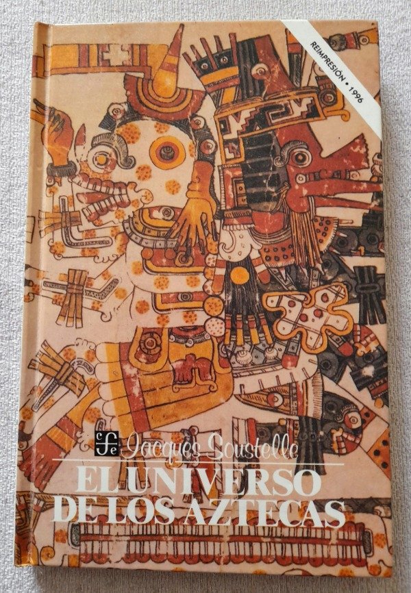 Producto - El Universo De Los Aztecas - Jacques Soustelle - Fce