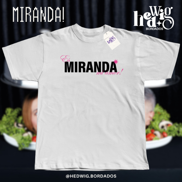 Remera es Miranda mi amor rosa