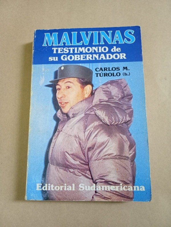 Producto - Malvinas testimonio de su gobernador - Carlos M. Túrolo - Sudamericana 1983 - 0