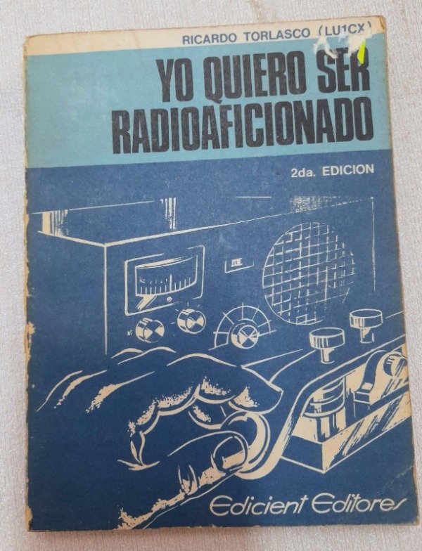 Producto - Yo Quiero Ser Radioaficionado - Ricardo Torlasco - Edicient