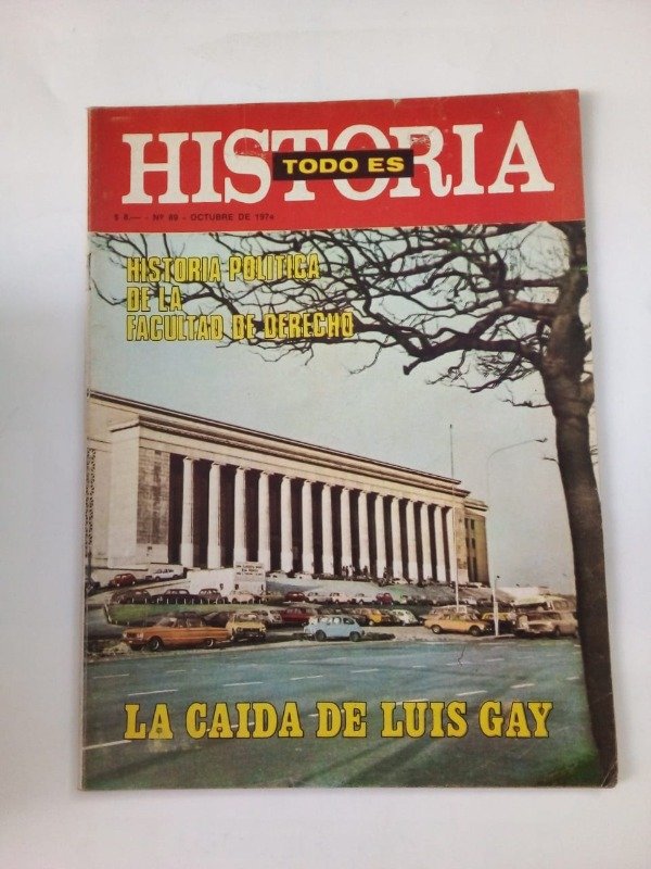 Producto - Todo es historia #89 - Octubre 1974 - La caída de Luis Gay
