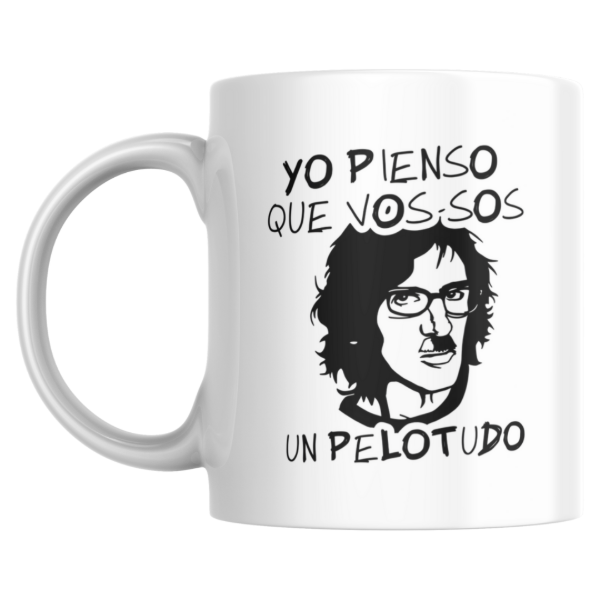 Producto - taza - yo pienso que vos sos un pelotudo (charly garcia)