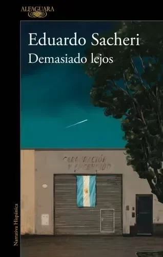 Producto - DEMASIADO LEJOS - EDUARDO SACHERI