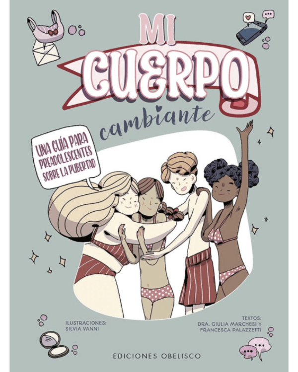 Producto - Mi cuerpo cambiante. Guia para preadolescentes sobre la pubertad. Ed Obelisco