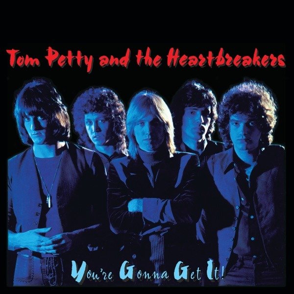 Producto - Tom Petty And The Heartbreakers - You're Gonna Get It! (nacional)