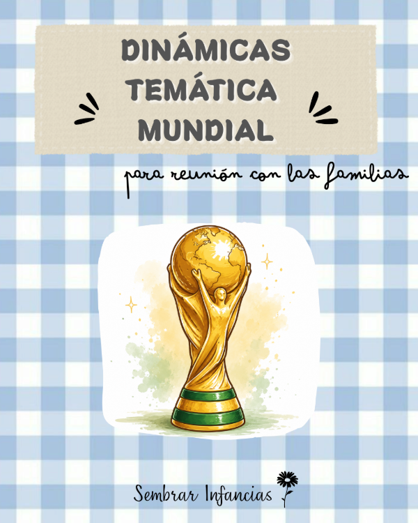 Producto - Dinámicas para reunión con las familias -TEMÁTICA MUNDIAL- - 0