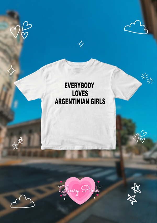 Baby Tee Everybody Loves Argentinian Girls algodón