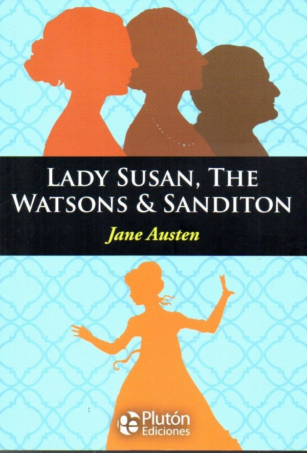 Producto - Jane Austen - Lady Susan. The Watsons. Sanditon