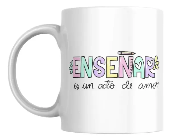 Producto - Taza - enseñar es un acto de amor
