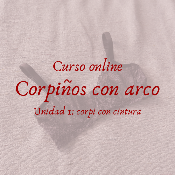 Producto - Curso corpiños con arco - Unidad 1 - leer descripción