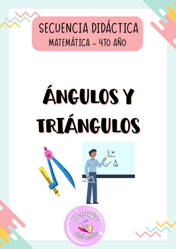 Producto - Secuencia Didáctica "Ángulos y triángulos" para 4to año.