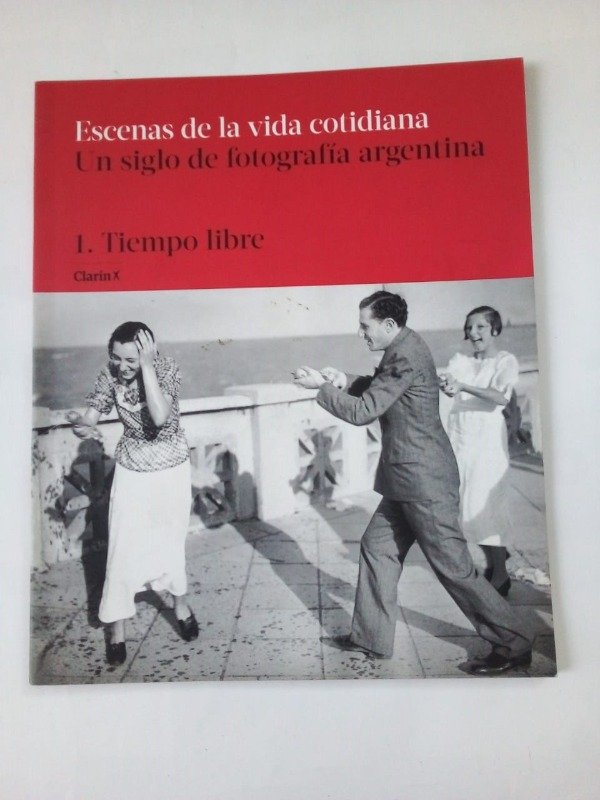 Producto - Escenas de la vida cotidiana #1 Tiempo libre - Clarín 2017