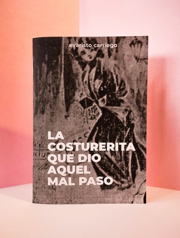 Producto - La costurerita que dio aquel mal paso - E. Carriego
